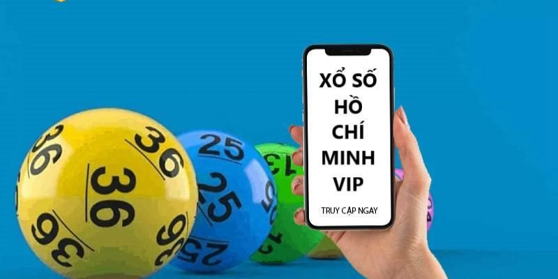 Tìm hiểu các thông tin về xổ số Hồ Chí Minh Vip