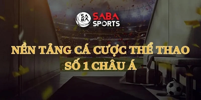 Vì sao anh em nên tham gia cá cược tại SABA SPORTS?